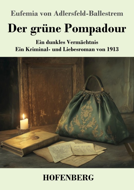 Der grüne Pompadour - Eufemia Von Adlersfeld-Ballestrem