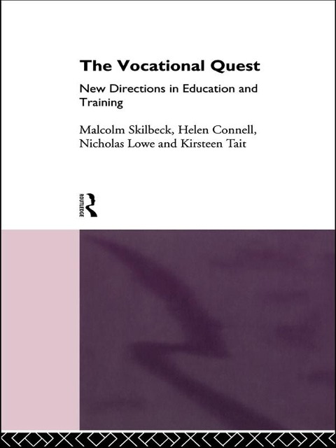 The Vocational Quest - Helen Connell, Malcolm Skilbeck, Nicholas Lowe, Kirsten Tait