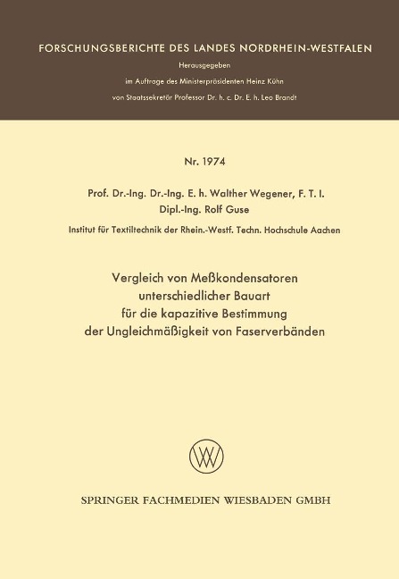 Vergleich von Meßkondensatoren unterschiedlicher Bauart für die kapazitive Bestimmung der Ungleichmäßigkeit von Faserverbänden - Walther Wegener