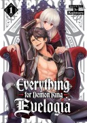 Cover-Bild zum Titel 'Everything for Demon King Evelogia Vol. 1' von 'Io Kajiwara'