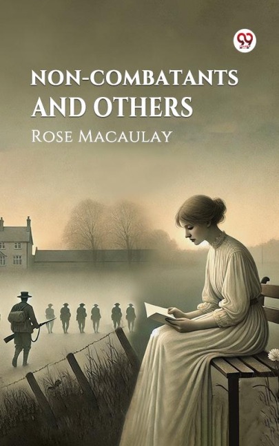 Non-combatants and Others - Rose Macaulay