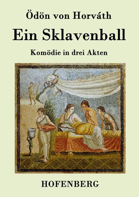 Ein Sklavenball - Ödön von Horváth
