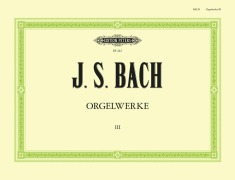 Cover-Bild zum Titel 'Orgelwerke in 9 Bänden - Band 3' von 'Johann Sebastian Bach'