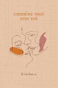Cover-Bild zum Titel 'Emmène- moi avec toi' von 'Erica Isotta'