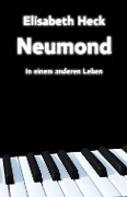 Neumond - In einem anderen Leben - Elisabeth Heck