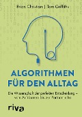 Cover-Bild zum Titel 'Algorithmen für den Alltag' von 'Brian Christian, Tom Griffiths'