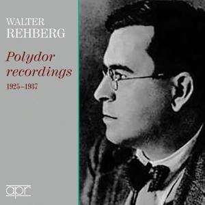 Die Polydor Aufnahmen 1925-1937 - Walter Rehberg