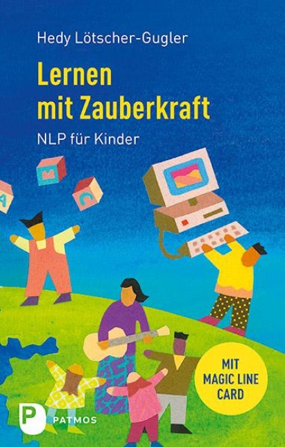 Lernen mit Zauberkraft - Hedy Lötscher-Gugler