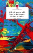 Stille Nächte und wilde Salzach - Babyboomer Kindheit in Hallein. Life is a Story - story.one - Heidemarie Leitner