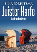 Cover-Bild zum Titel 'Juister Harfe. Ostfrieslandkrimi' von 'Sina Jorritsma'