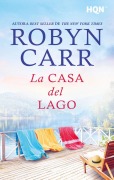 Cover-Bild zum Titel 'La casa del lago' von 'Robyn Carr'