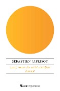 Cover-Bild zum Titel 'Lauf, wenn du nicht schießen kannst' von 'Sébastien Japrisot'