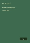 Cover-Bild zum Titel 'Handel und Wandel' von 'F. W. Hackländer'