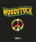 Cover-Bild zum Titel 'Woodstock. I tre giorni che hanno cambiato il mondo' von 'Mike Evans, Paul Kingsbury'