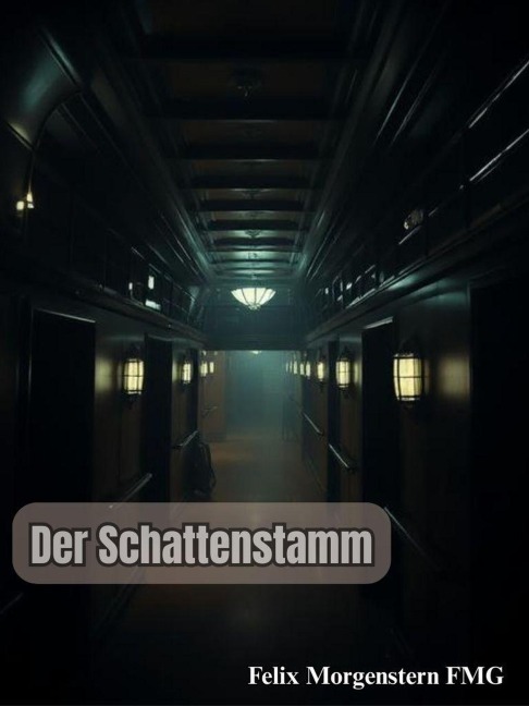 Der Schattenstamm - Felix Morgenstern (Fmg)