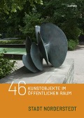 Cover-Bild zum Titel '46 Kunstobjekte im öffentlichen Raum der Stadt Norderstedt' von ''