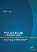 Cover-Bild zum Titel 'Work-Life-Balance als Zukunftsaufgabe' von 'Stefanie Rolle'