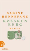 Cover-Bild zum Titel 'Kosakenberg' von 'Sabine Rennefanz'