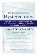 Cover-Bild zum Titel 'The Essential Guide to Hysterectomy' von 'Lauren F. Streicher'