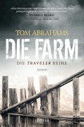 Cover-Bild zum Titel 'DIE FARM (Traveler 1)' von 'Tom Abrahams'