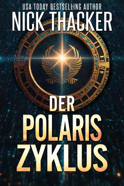 Der Polaris-Zyklus (Harvey Bennett Thrillers - German, #17) - Nick Thacker