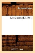 Cover-Bild zum Titel 'Les Stuarts (Éd.1863)' von 'Alexandre Dumas'