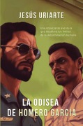 LA ODISEA DE HOMERO GARCÍA - Jesus Uriarte