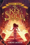 Cover-Bild zum Titel 'Jane Doe and the Key of All Souls' von 'Jeremy Lachlan'