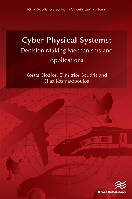 CyberPhysical Systems - Kostas Siozios, Elias Kosmatopoulos, Dimitrios Soudris