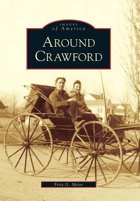 Around Crawford - Fritz G. Meier