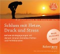 Cover-Bild zum Titel 'Schluss mit Hetze, Druck und Stress - Meditations-CD' von 'Robert. T. Betz'