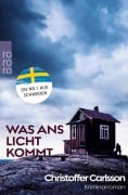 Cover-Bild zum Titel 'Was ans Licht kommt' von 'Christoffer Carlsson'