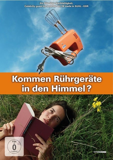 Kommen Rührgeräte in den Himmel? - Reinhard Günzler, Eike Hosenfeld, Erik Swiatloch