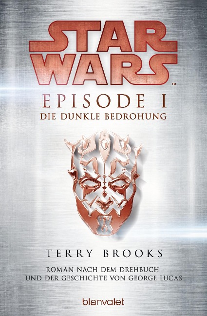 Star Wars(TM) - Episode I - Die dunkle Bedrohung - Terry Brooks