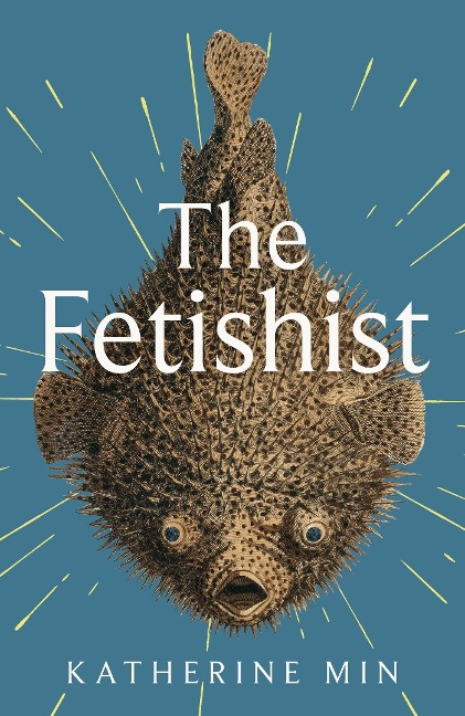 The Fetishist - Katherine Min