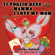 Cover-Bild zum Titel 'Ti voglio bene, mamma I Love My Mom' von 'Shelley Admont, Kidkiddos Books'
