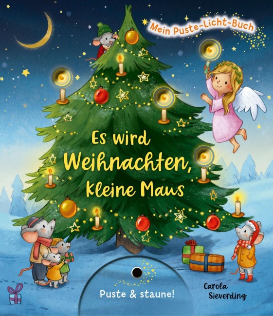Mein Puste-Licht-Buch: Es wird Weihnachten, kleine Maus - Christina Nömer