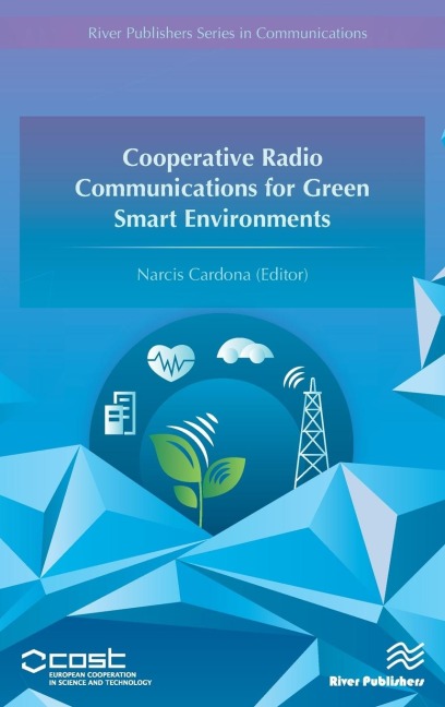 Cooperative Radio Communications for Green Smart Environments - Narcis Cardona