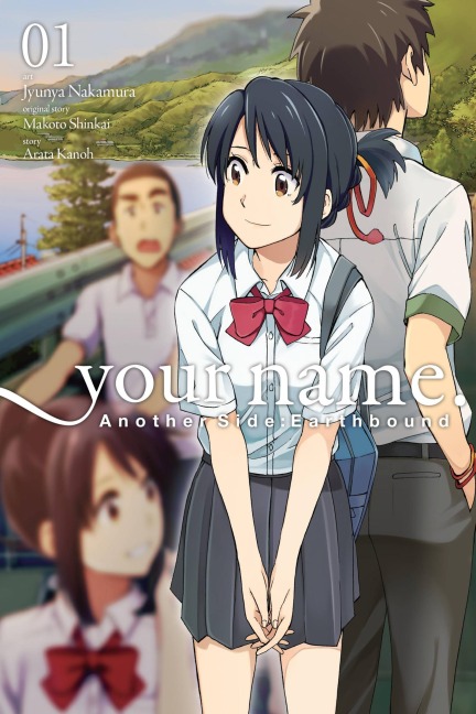 Your Name. Another Side: Earthbound, Vol. 1 (Manga) - 