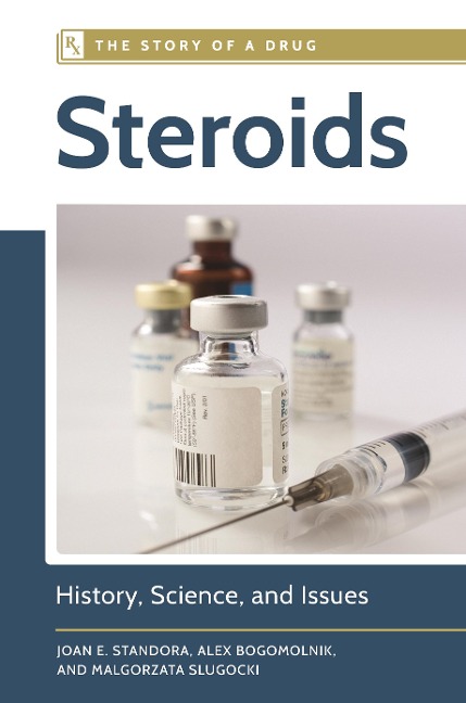 Steroids - Joan E. Standora, Malgorzata Slugocki, Alex Bogomolnik