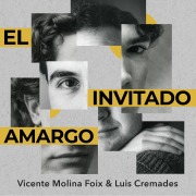 Cover-Bild zum Titel 'El invitado amargo' von 'Luis Cremades, Vicente Molina Foix'