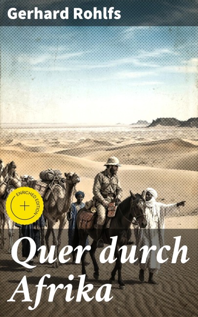Quer durch Afrika - Gerhard Rohlfs