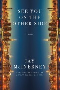Cover-Bild zum Titel 'See You on the Other Side' von 'Jay McInerney'