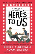 Cover-Bild zum Titel 'Here's To Us' von 'Becky Albertalli, Adam Silvera'