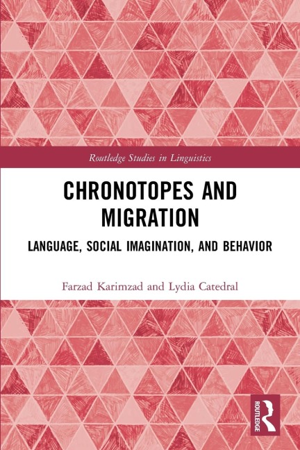 Chronotopes and Migration - Farzad Karimzad, Lydia Catedral