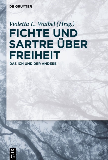 Fichte und Sartre über Freiheit - 