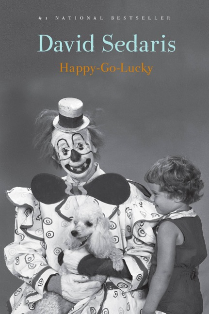 Happy-Go-Lucky - David Sedaris