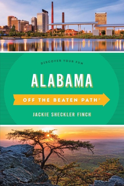 Alabama Off the Beaten Path - Jackie Sheckler Finch, Gay Martin