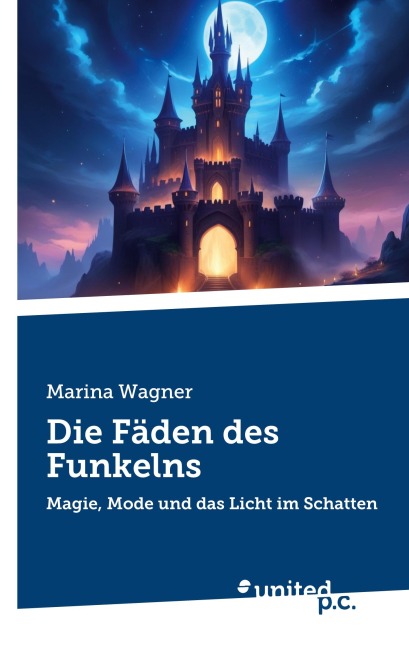 Die Fäden des Funkelns - Marina Wagner