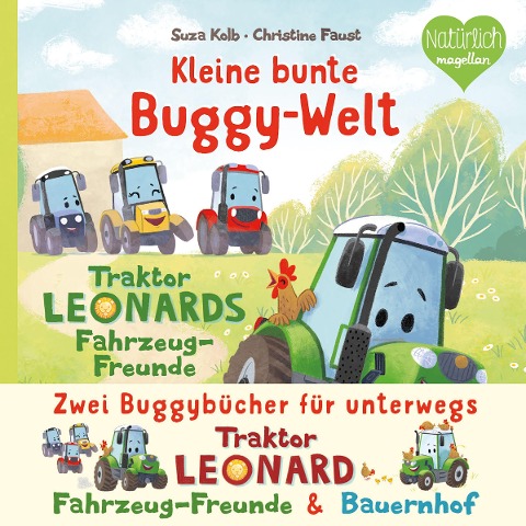 Kleine bunte Buggy-Welt - Traktor Leonards Fahrzeug-Freunde & Traktor Leonards Bauernhof - Suza Kolb Kleine bunte Buggy-Welt - Traktor Leonards Fahrzeug-Freunde & Traktor Leonards Bauernhof - Suza Kolb